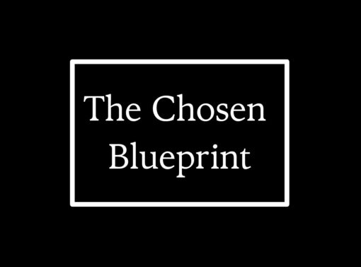 Thechosenblueprint